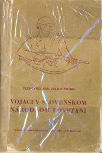 VOJACI V SLOVENSKOM NÁRODNOM POVSTÁNÍ